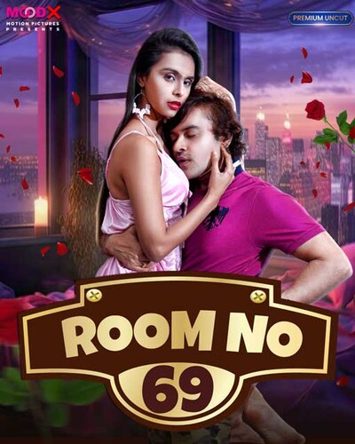  Room No 69 (2023) UNRATED 720p HEVC HDRip MoodX S01E01 Hot Series x265 AAC [300MB] Full Movie Download