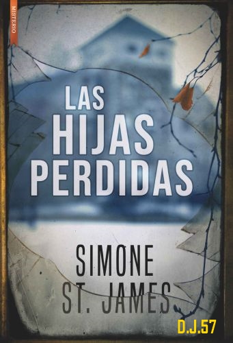 1 - Las hijas perdidas - Simone St. James