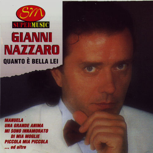 Gianni Nazzaro - Quanto E Bella Lei [Album] (Duck Records, 2006) FLAC