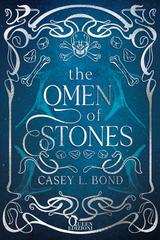 Casey L. Bond – When Wishes Bleed Vol. 2. The Omen of Stones (2026)