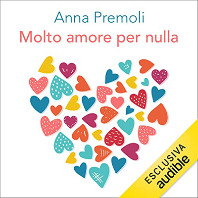 Anna Premoli - Molto amore per nulla (2022) (mp3 - 128 kbps)