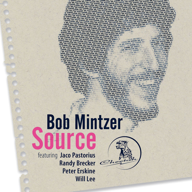 Bob Mintzer - Source (Album, Cheetah, 2017) FLAC