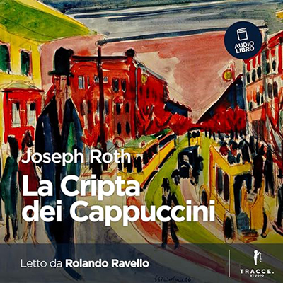 Joseph Roth - La Cripta dei Cappuccini (2024) (mp3 - 128 kbps)