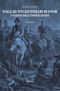 Flavio Russo – Saga di Wickensham Manor Vol.1. I vassoi dell’imperatore (2021)