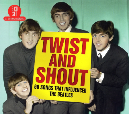 VA - Twist And Shout: 60 Songs That Influenced The Beatles (2017) FLAC