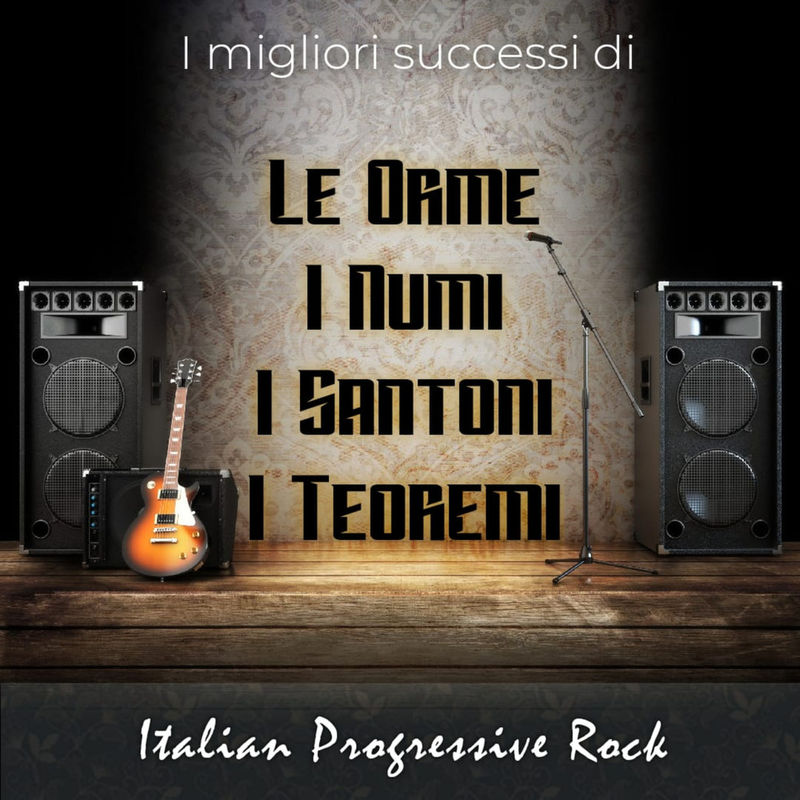 I più grandi successi di: Le Orme, I Numi, I Santoni, I Teoremi - Italian Progressive Rock (Album, CAR Juke Box, 2019) mp3 320 Kbps