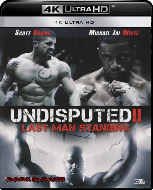 Champion 2 / Undisputed II: Last Man Standing (2006) MULTI.HDR.UP.AI.2160p.BluRay.DTS.HD.MA.AC3-ChrisVPS / LEKTOR i NAPISY