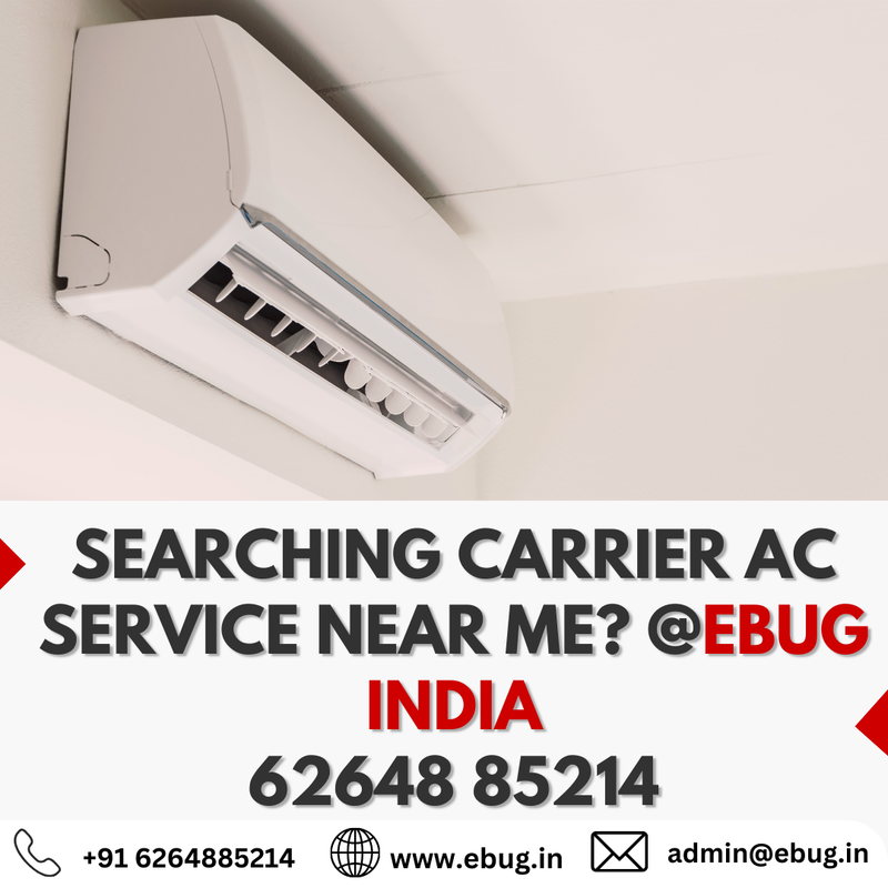 Searching Carrier AC Service Near Me EBUG India 62648 85214 — Postimages