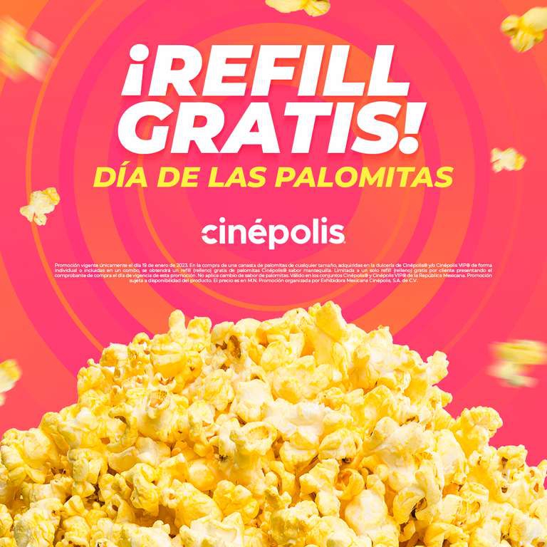 Cinépolis: Refill de palomitas gratis 19 de enero 
