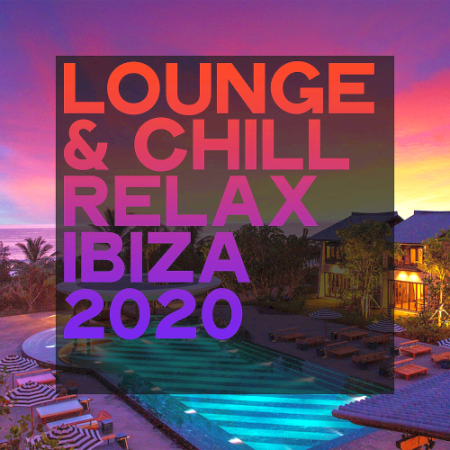 VA - Lounge & Chill Relax Ibiza (2020)