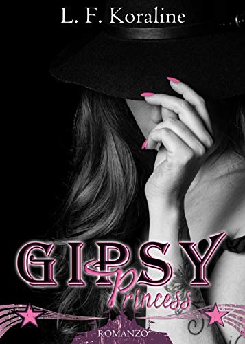L.F. Koraline – The Gipsy Series 2. Gipsy Princess (2020)