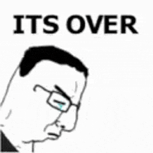 it-s-over-over.gif