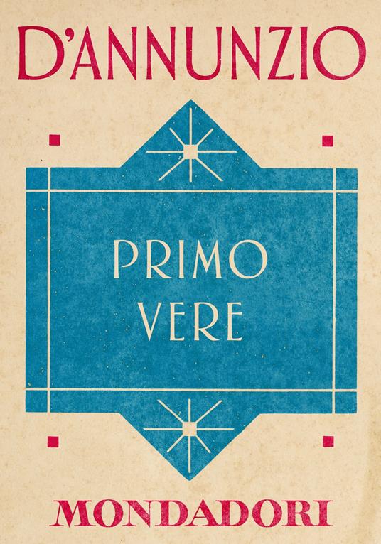 Gabriele D'Annunzio - Primo vere (2013)