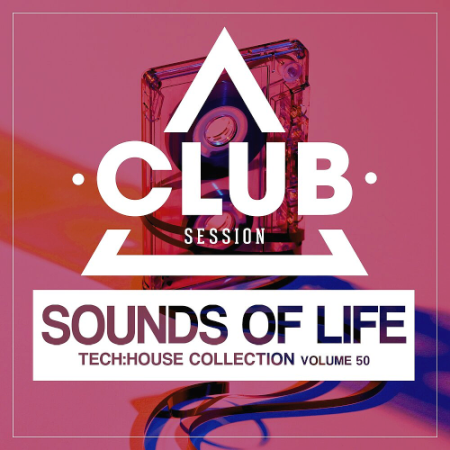 VA   Sounds of Life   Tech:House Collection Vol. 48 50 (2020)