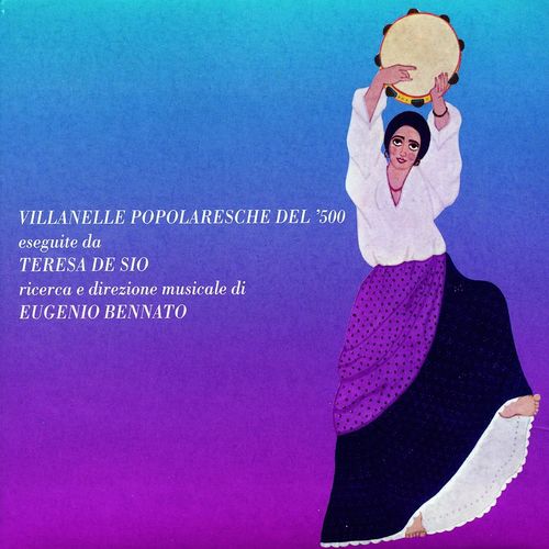 Teresa De Sio - Villanelle Popolaresche Del '500 [Album] (Universal Music B.V., 2008) FLAC