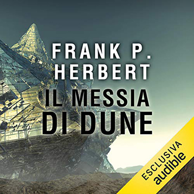 Frank P. Herbert - Messia di Dune꞉ Il ciclo di Dune 2 (2018) (mp3 - 64 kbps)