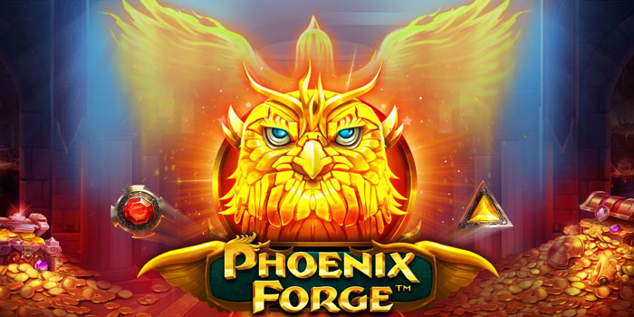 Cara Cerdas Menang Slot Online Phoenix Forge