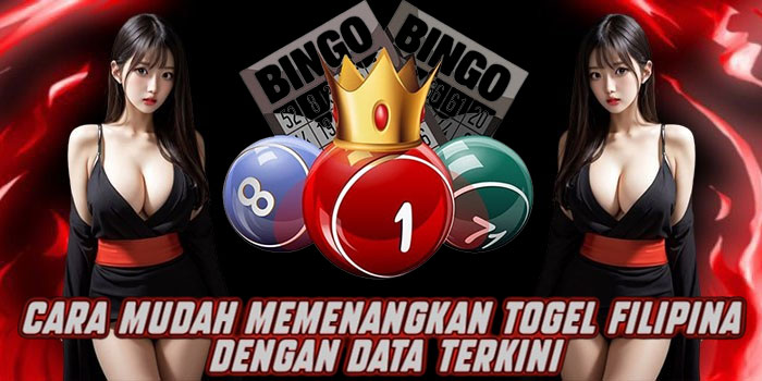 Cara Mudah Memenangkan Togel Filipina dengan Data Terkini