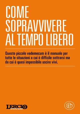 Lercio - Lercio spiega robe. Come sopravvivere al tempo libero (2026)