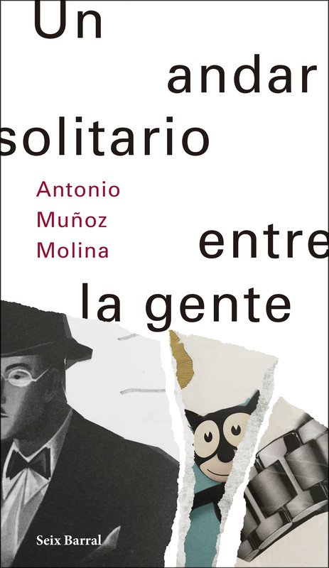 Un andar solitario entre la gente - Antonio Muñoz Molina (Audiolibro Voz Humana) portada un andar solitario entre la gente antonio munoz molina 2 - Un andar solitario entre la gente - Antonio Muñoz Molina (Audiolibro Voz Humana)