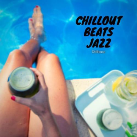 Chilllance - Chillout Beats Jazz (2021)