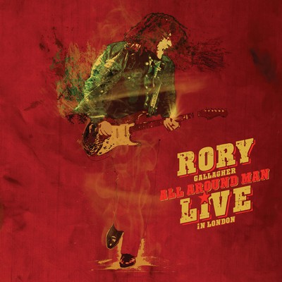 Rory Gallagher - All Around Man: Live In London (2023) [Hi-Res] [Official Digital Release]