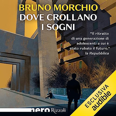 Bruno Morchio - Dove crollano i sogni (Nero Rizzoli) (2023) (mp3 - 128 kbps)