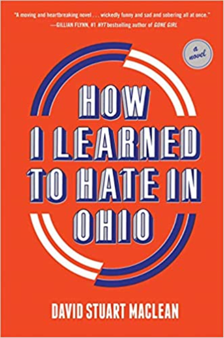 How I Learned to Hate in Ohio: A Novel