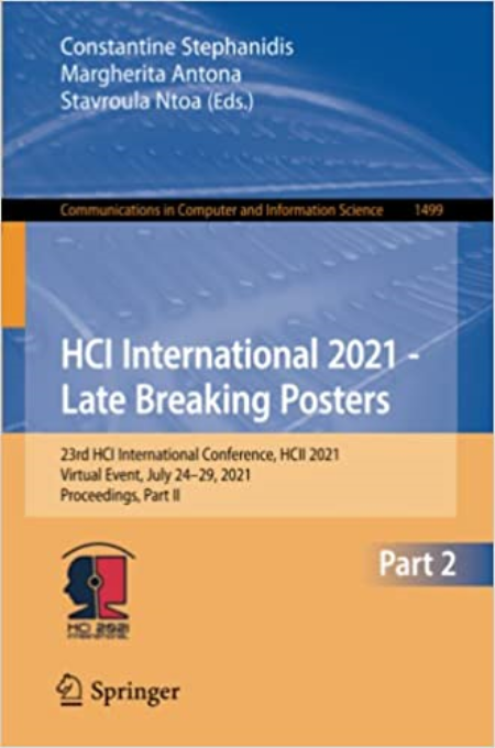HCI International 2021 - Late Breaking Posters: 23rd HCI International Conference, HCII 2021, Virtual Event, July 24-29,
