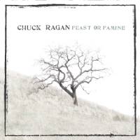 Feast or Famine by Chuck Ragan