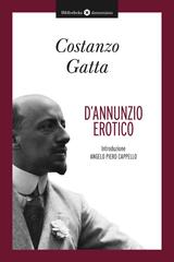 Costanzo Gatta – D’Annunzio erotico (2023)