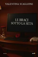 Valentina Scaglione – Le braci sotto la seta (2026)