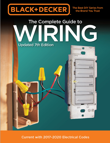 The Complete Guide to Wiring The Complete Guide to Wiring