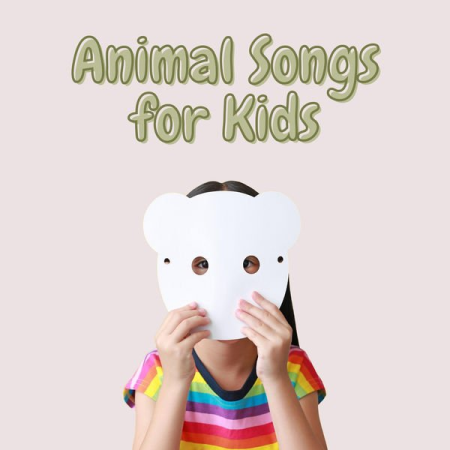 7542a25a ea77 4980 9eb9 915eac3b0f6a - VA - Animal Songs for Kids (2022)
