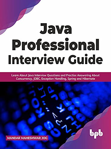 Java Professional Interview Guide: Learn About Java Interview Questions and Practise Answering About Concurrency (True EPUB)