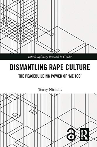Dismantling Rape Culture: The Peacebuilding Power of 'Me Too'