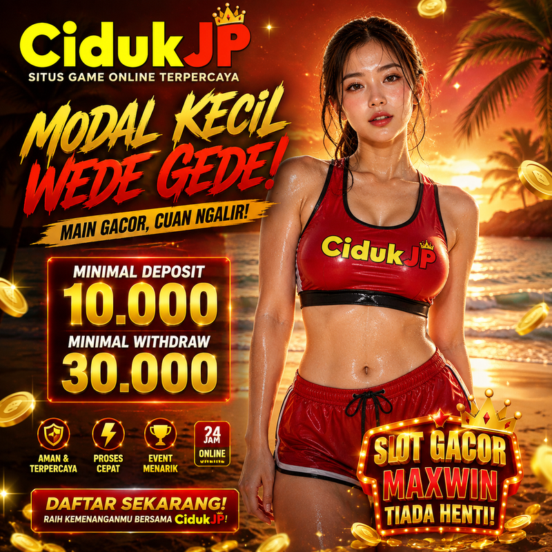 Sangat Viral! Deposit di CIDUKJP Cuman 10.000 Auto Instan!