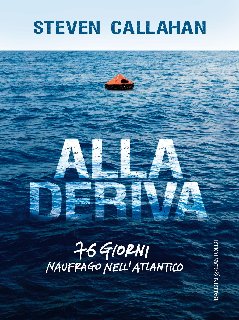 Steven Callahan – Alla deriva (2017)