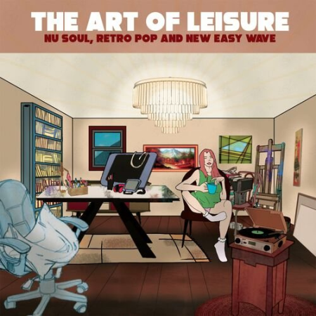VA   The Art Of Leisure (Nu Soul, Retro Pop and New Easy Wave) (2022)