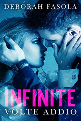 Deborah Fasola - Infinite volte addio (2019)