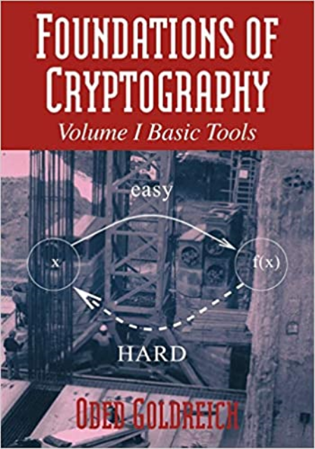 Foundations of Cryptography: Volume 1, Basic Tools