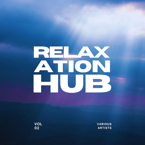 Relaxation Hub, Vol. 2 (2024)