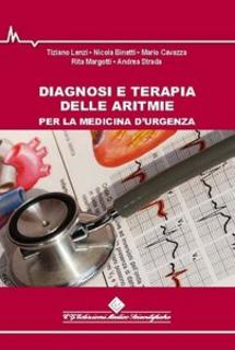 AA.VV. - Diagnosi e terapia delle aritmie per la medicina d'urgenza (2015)