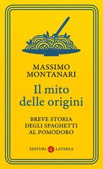 Massimo Montanari – Il mito delle origini (2019)