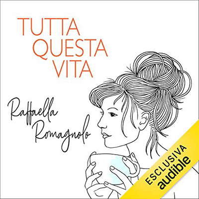 Raffaella Romagnolo - Tutta questa vita (2021) (mp3 - 128 kbps)