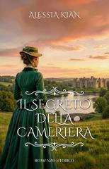 Alessia Kian – Il segreto della cameriera (2026)