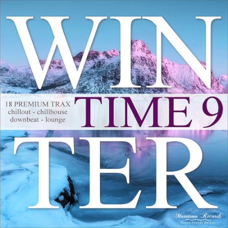 VA   Winter Time Vol. 9   18 Premium Trax   Chillout, Chillhouse, Downbeat Lounge