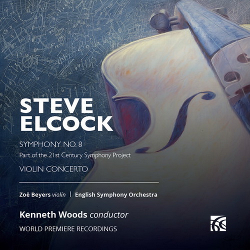 Zoe Beyers - Steve Elcock: Symphony No. 8 & Violin Concerto (2024) [FLAC]