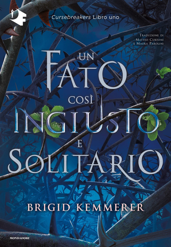 "Un Fato Così Oscuro e Solitario / A Curse So Dark And Lonely", di Brigid Kemmerer