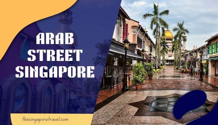 Arab Street Singapore
